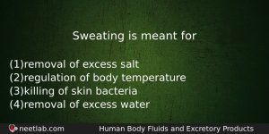 Sweating Is Meant For Biology Question