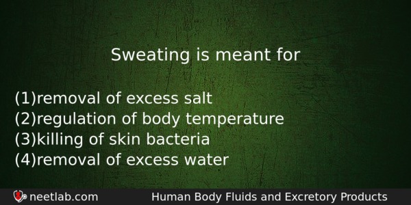 Sweating Is Meant For Biology Question 