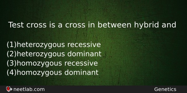 Test Cross Is A Cross In Between Hybrid And Biology Question 