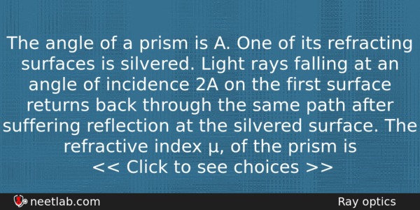 The Angle Of A Prism Is A One Of Its Physics Question 