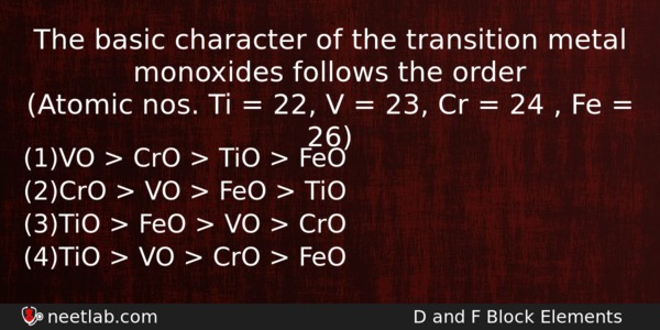 The Basic Character Of The Transition Metal Monoxides Follows The Chemistry Question 