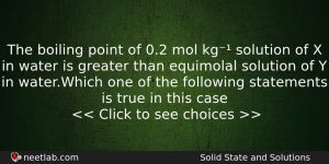 The Boiling Point Of 02 Mol Kg Solution Of X Chemistry Question