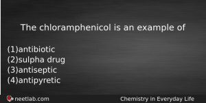 The Chloramphenicol Is An Example Of Chemistry Question