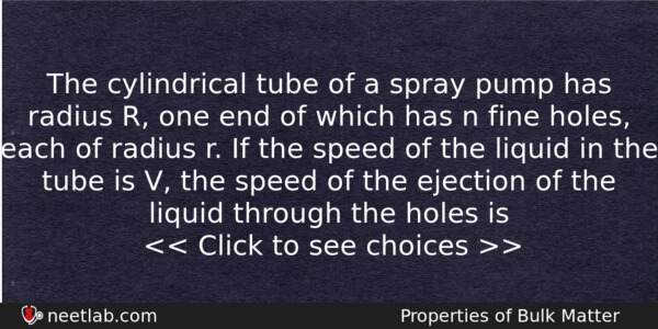 The Cylindrical Tube Of A Spray Pump Has Radius R Physics Question 