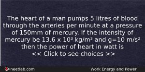 The Heart Of A Man Pumps 5 Litres Of Blood Physics Question