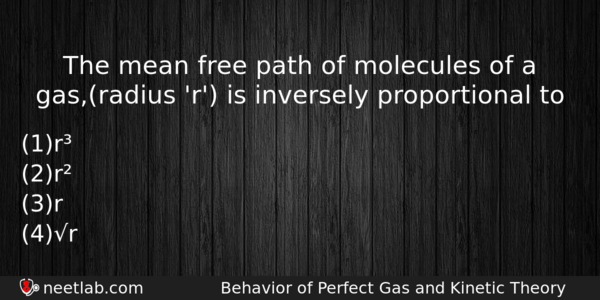 The Mean Free Path Of Molecules Of A Gasradius R Physics Question 