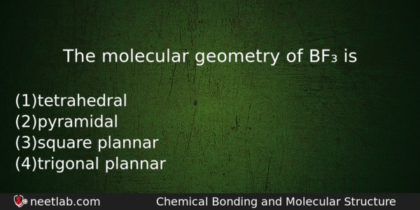 The Molecular Geometry Of Bf Is Chemistry Question 