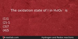 The Oxidation State Of I In Hio Is Chemistry Question
