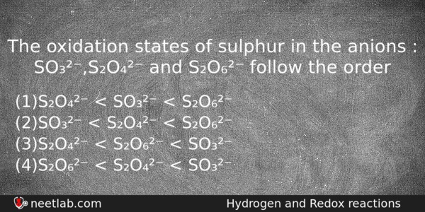 The Oxidation States Of Sulphur In The Anions Soso Chemistry Question 
