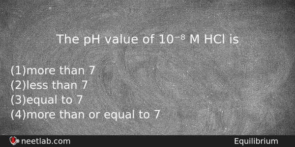 The Ph Value Of 10 M Hcl Is Chemistry Question 