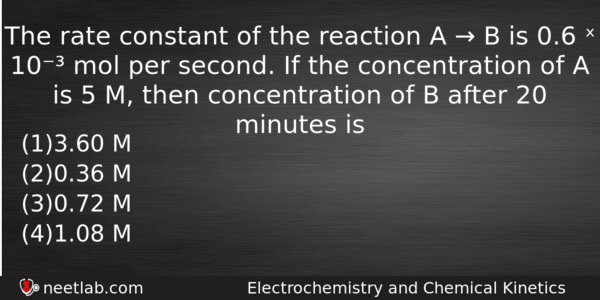 The Rate Constant Of The Reaction A B Is Chemistry Question 