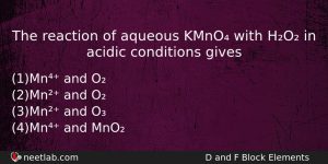 The Reaction Of Aqueous Kmno With Ho In Acidic Conditions Chemistry Question