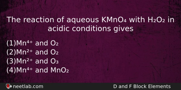 The Reaction Of Aqueous Kmno With Ho In Acidic Conditions Chemistry Question 