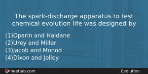 The Sparkdischarge Apparatus To Test Chemical Evolution Life Was Designed Biology Question