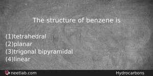 The Structure Of Benzene Is Chemistry Question