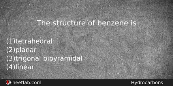 The Structure Of Benzene Is Chemistry Question 