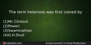 The Term Heterosis Was First Coined By Biology Question