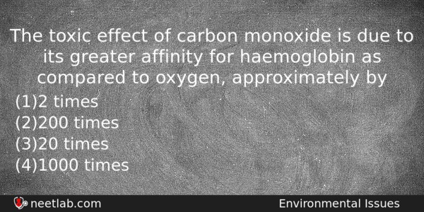 The Toxic Effect Of Carbon Monoxide Is Due To Its Biology Question 