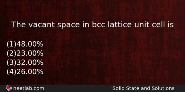 The Vacant Space In Bcc Lattice Unit Cell Is Chemistry Question 