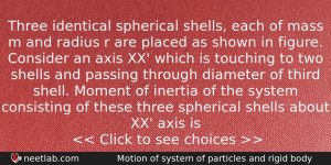 Three Identical Spherical Shells Each Of Mass M And Radius Physics Question