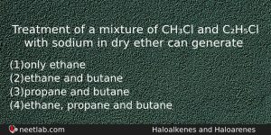 Treatment Of A Mixture Of Chcl And Chcl With Sodium Chemistry Question