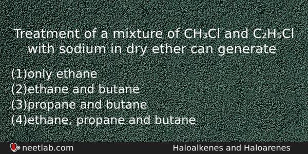 Treatment Of A Mixture Of Chcl And Chcl With Sodium Chemistry Question 