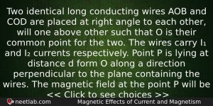 Two Identical Long Conducting Wires Aob And Cod Are Placed Physics Question