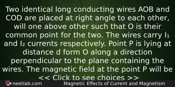 Two Identical Long Conducting Wires Aob And Cod Are Placed Physics Question 