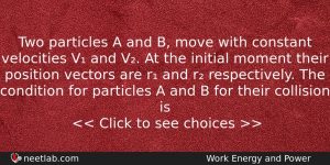 Two Particles A And B Move With Constant Velocities V Physics Question