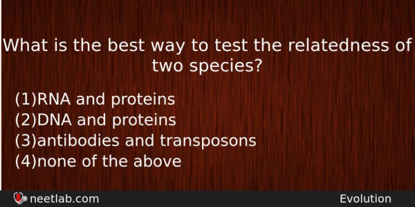 What Is The Best Way To Test The Relatedness Of Biology Question 