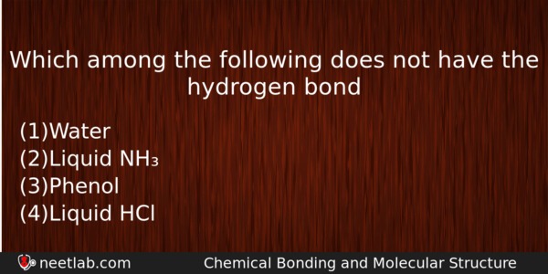 Which Among The Following Does Not Have The Hydrogen Bond Chemistry Question 