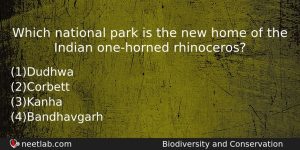 Which National Park Is The New Home Of The Indian Biology Question