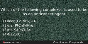 Which Of The Following Complexes Is Used To Be As Chemistry Question