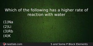 Which Of The Following Has A Higher Rate Of Reaction Chemistry Question
