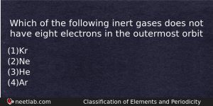 Which Of The Following Inert Gases Does Not Have Eight Chemistry Question