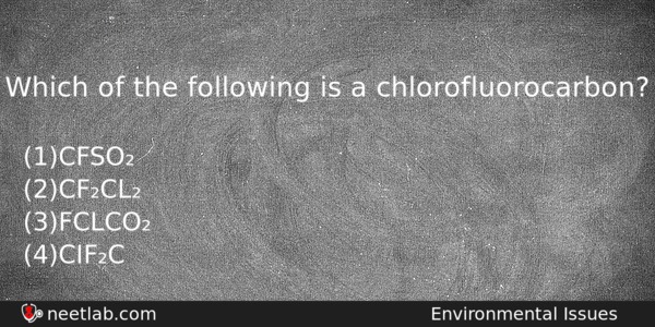 Which Of The Following Is A Chlorofluorocarbon Biology Question 