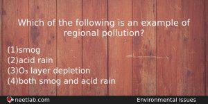 Which Of The Following Is An Example Of Regional Pollution Biology Question