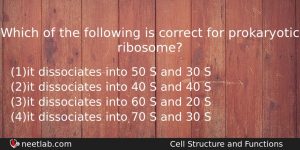 Which Of The Following Is Correct For Prokaryotic Ribosome Biology Question