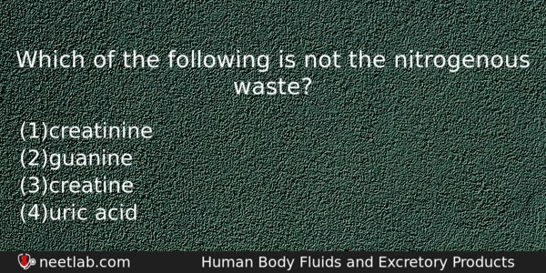 Which Of The Following Is Not The Nitrogenous Waste Biology Question 