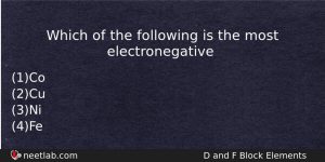 Which Of The Following Is The Most Electronegative Chemistry Question