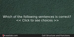 Which Of The Following Sentences Is Correct Biology Question