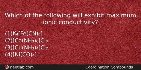 Which Of The Following Will Exhibit Maximum Ionic Conductivity Chemistry Question 