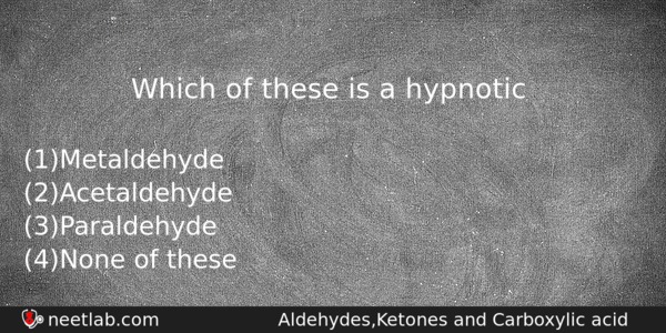 Which Of These Is A Hypnotic Chemistry Question 
