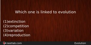 Which One Is Linked To Evolution Biology Question