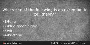 Which One Of The Following Is An Exception To Cell Biology Question