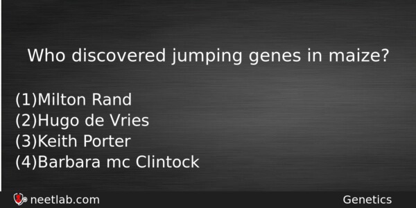 Who Discovered Jumping Genes In Maize Biology Question 