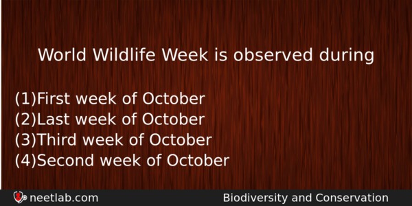 World Wildlife Week Is Observed During Biology Question 