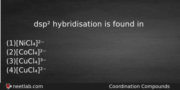 Dsp Hybridisation Is Found In Chemistry Question 