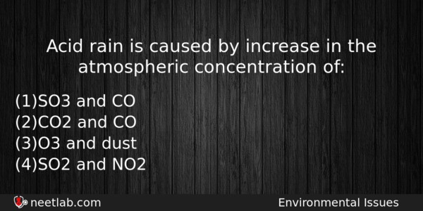 Acid Rain Is Caused By Increase In The Atmospheric Concentration Biology Question 
