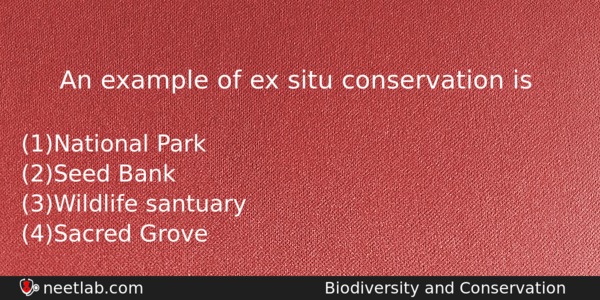 An Example Of Ex Situ Conservation Is Biology Question 